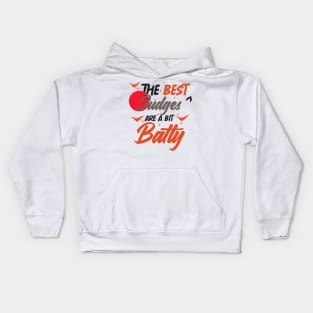 The Best Judges Are A Bit Batty funny shirt Kids Hoodie